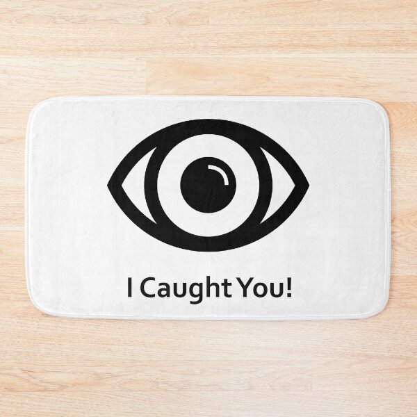Item preview, I Caught You! designed and sold by BigDaddyStore.