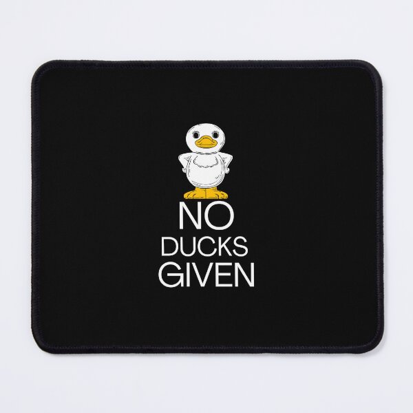 Item preview, No Ducks Given designed and sold by LaceRenee.