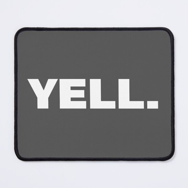 Item preview, Yell One Word Qoute designed and sold by American-usa.