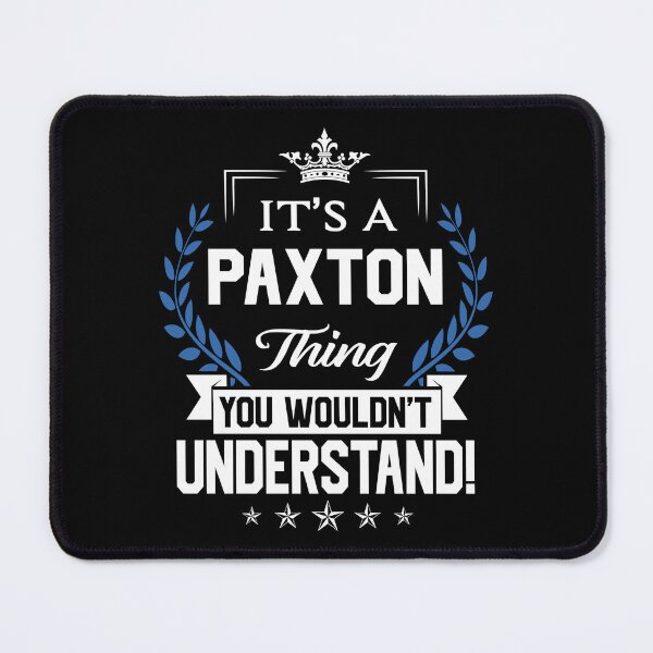 Item preview, Paxton Name T Shirt - Paxton Things Name 2 Gift Item Tee designed and sold by hautalachante.