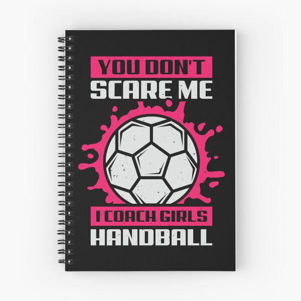 Item preview, You Don't Scare Me I Coach Girls Handball designed and sold by Marcid95.