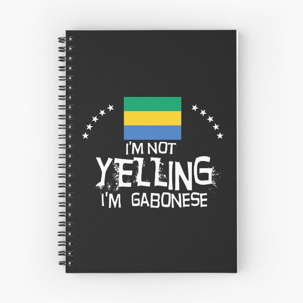 Item preview, Flag of Gabon  -  I'm not yelling I'm Gabonese      designed and sold by obedtheartist.