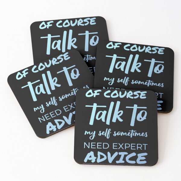Item preview,  Of course talk to my self sometimes need expert advice. designed and sold by Umiska.