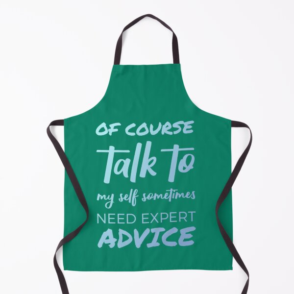 Item preview, Of course talk to my self sometimes need expert advice. designed and sold by Umiska.