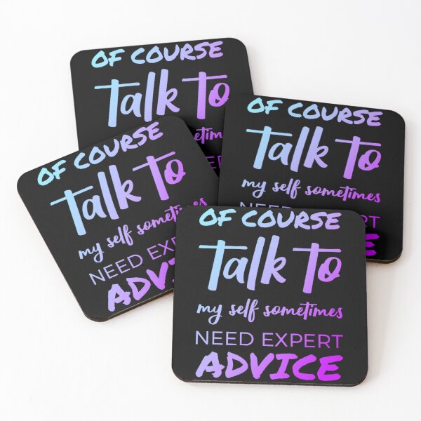 Item preview, Of course talk to my self sometimes need expert advice. designed and sold by Umiska.