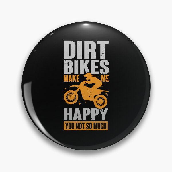 Item preview, Dirt Bikes Make Me Happy You Not So Much designed and sold by Marcid95.