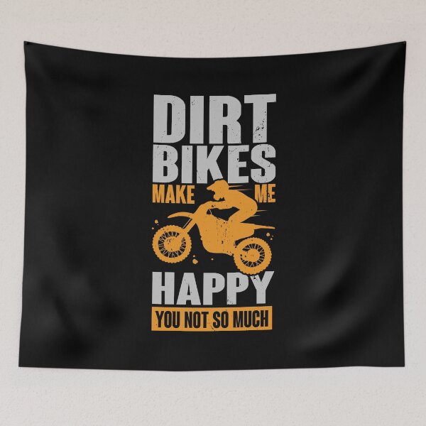 Item preview, Dirt Bikes Make Me Happy You Not So Much designed and sold by Marcid95.