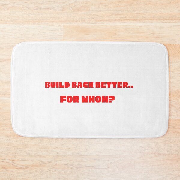 Item preview, Build Back Better For Whom? designed and sold by artistoutfitter.