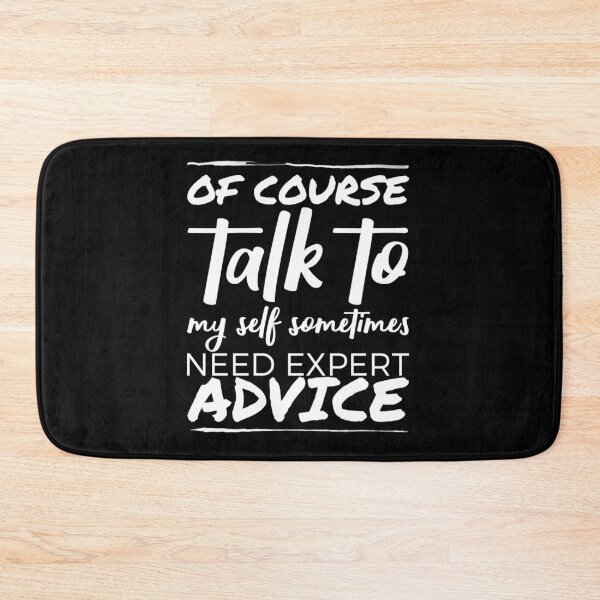 Item preview,  Of course talk to my self sometimes need expert advice. designed and sold by Umiska.