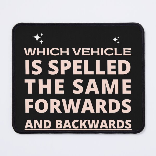 Item preview, Funny Riddle which vehicle is spelled the same forwards and backwards RACECAR designed and sold by Hohohaxi.