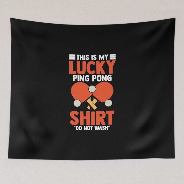 Item preview, Lucky Ping Pong For A Funny Table Tennis Whiff Whaff Player designed and sold by Nessshirts.