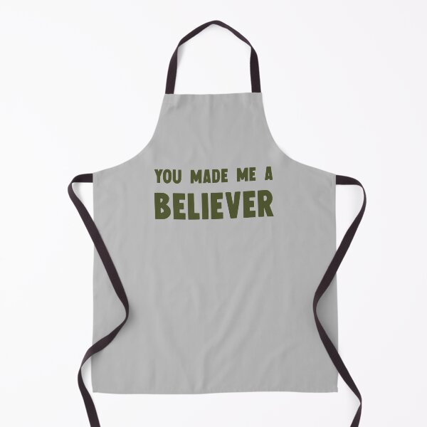 Item preview, You Made Me a Believer, green designed and sold by perezzzoso.