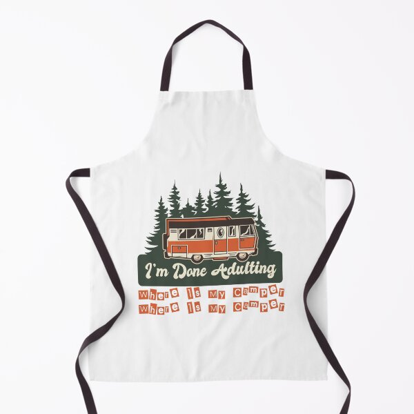 Item preview, I'm Done Adulting,I'm Done Adulting Where Is My Camper Forest Camping sarcastic Present funny Great Idea Quote designed and sold by pedrored369.