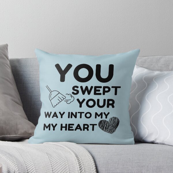 Item preview, You Swept Your Way Into My Heart Cleaning Crew Housekeeping designed and sold by SavvyCleaner.