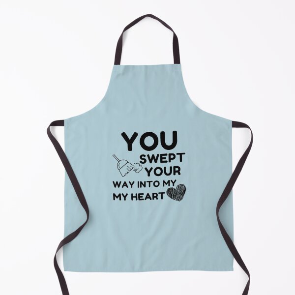 Item preview, You Swept Your Way Into My Heart Cleaning Crew Housekeeping designed and sold by SavvyCleaner.