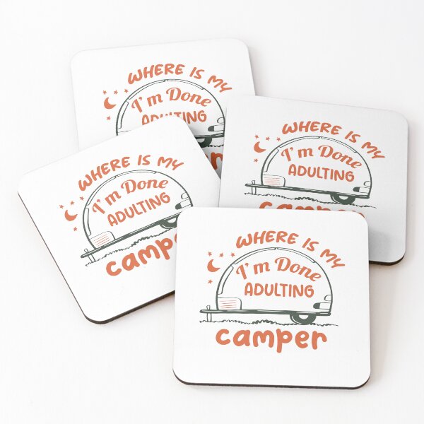 Item preview, I'm Done Adulting,I'm Done Adulting Where Is My Camper Orange And Green Design funny Great Idea Saying designed and sold by pedrored369.