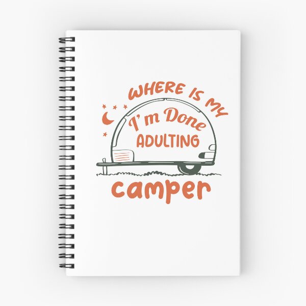 Item preview, I'm Done Adulting,I'm Done Adulting Where Is My Camper Orange And Green Design funny Great Idea Saying designed and sold by pedrored369.
