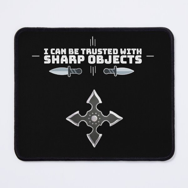 Item preview,  I can be trusted with sharp objects. designed and sold by Umiska.