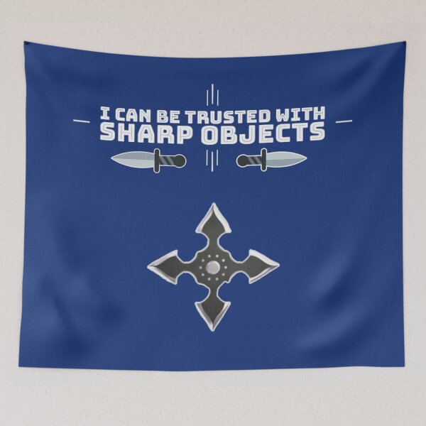Item preview,  I can be trusted with sharp objects. designed and sold by Umiska.