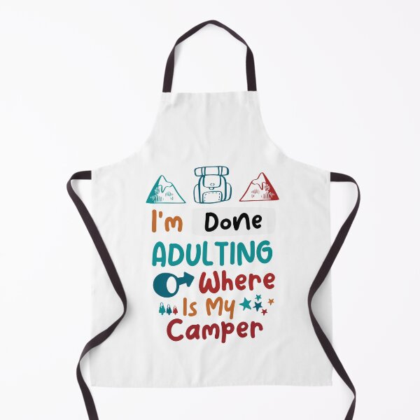 Item preview, I'm Done Adulting,I'm Done Adulting Where Is My Camper Cute Colorful Design sarcastic Present funny Quote For Camping Lovers designed and sold by pedrored369.