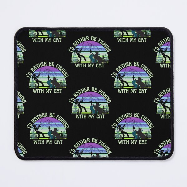 Item preview, Id Rather Be Fishing With My Cat, Id Rather Be Fishing, Cats that love to fish designed and sold by Rally-Girl.
