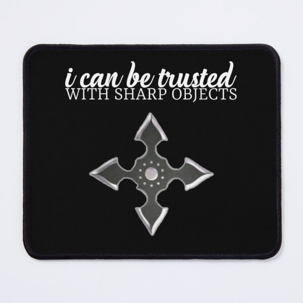 Item preview,  I can be trusted with sharp objects. designed and sold by Umiska.
