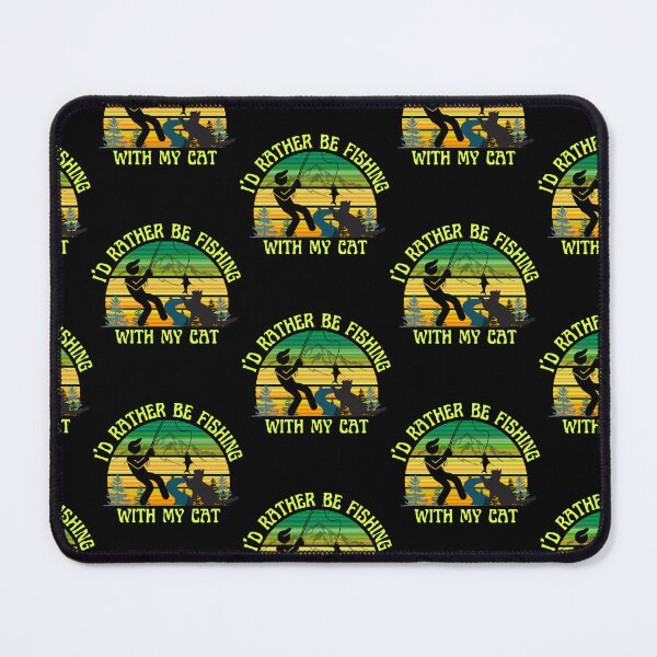 Item preview, Id Rather Be Fishing With My Cat, Id Rather Be Fishing, Cats that love to fish designed and sold by Rally-Girl.
