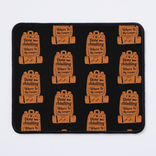 Item preview, I'm Done Adulting Where Is My Camper Camping Lovers sarcastic Gift funny Humor Quote designed and sold by pedrored369.