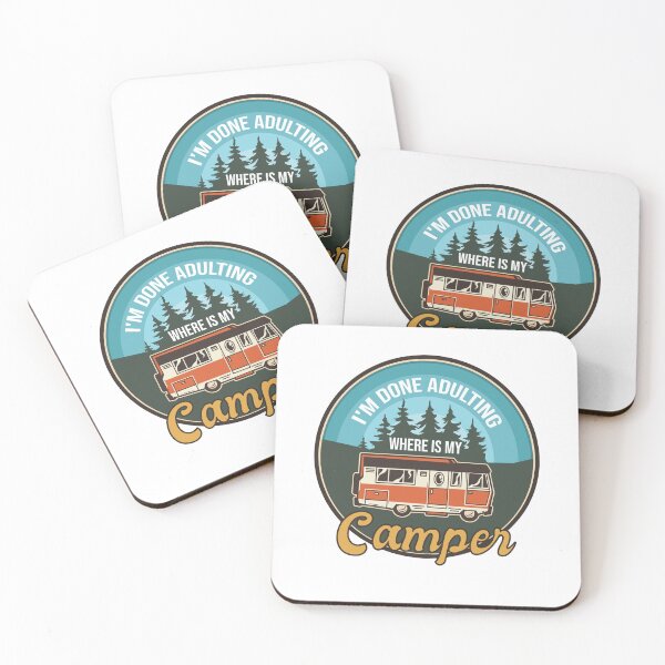Item preview, I'm Done Adulting Where Is My Camper Camp sarcastic Gift funny Great Idea Quote designed and sold by pedrored369.