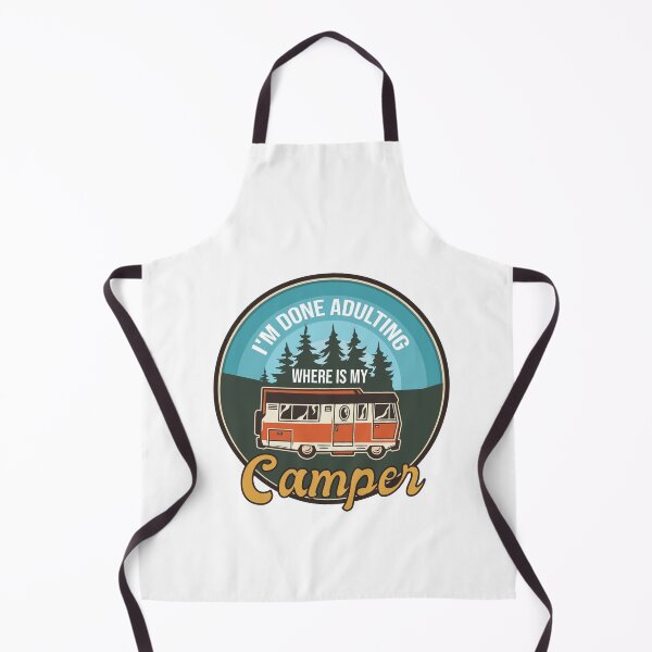 Item preview, I'm Done Adulting Where Is My Camper Camp sarcastic Gift funny Great Idea Quote designed and sold by pedrored369.