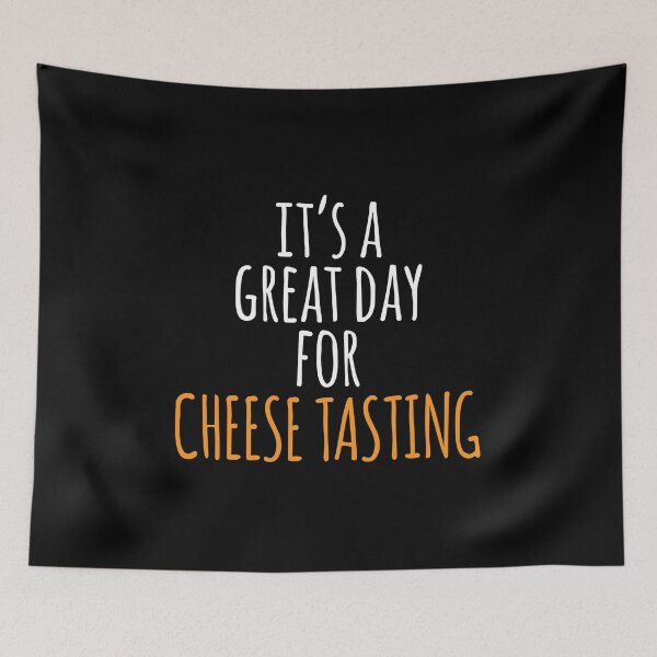 Item preview, It's a Great Day for Cheese Tasting designed and sold by kindxinn.