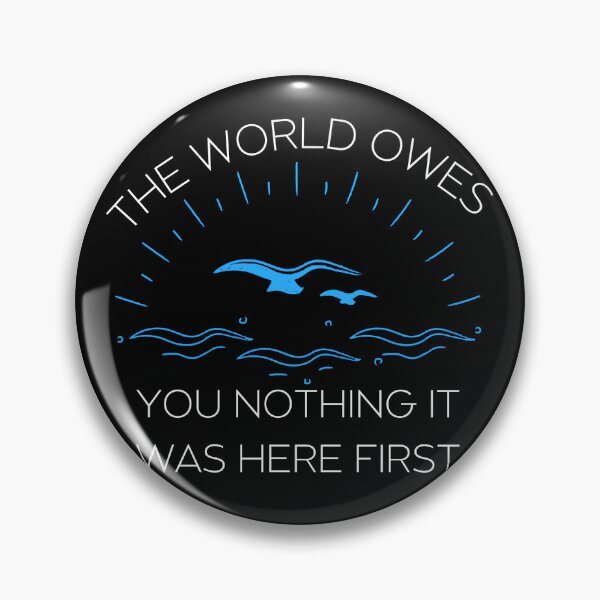 Item preview, The World Owes You Nothing designed and sold by Mental-Progress.