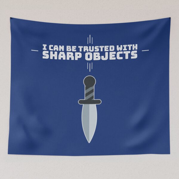 Item preview,   I can be trusted with sharp objects. designed and sold by Umiska.