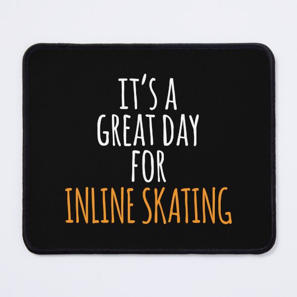 Item preview, It's a Great Day for Inline Skating designed and sold by kindxinn.