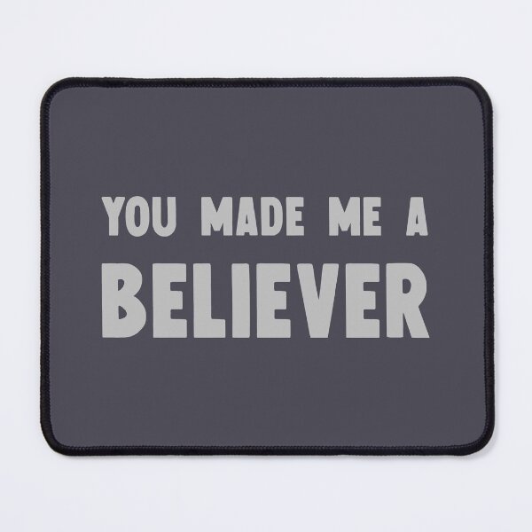 Item preview, You Made Me a Believer silver designed and sold by perezzzoso.