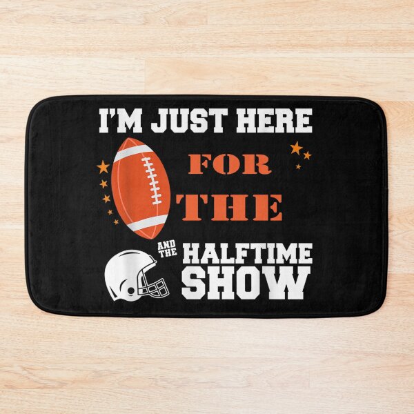 Item preview, I'm Just Here For The Halftime Show designed and sold by Bestartisan.