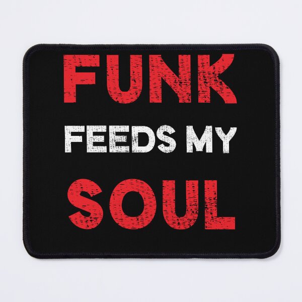 Item preview, Funk feeds my soul designed and sold by StylishhCat.