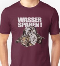 Save Water (GER.) Unisex T-Shirt