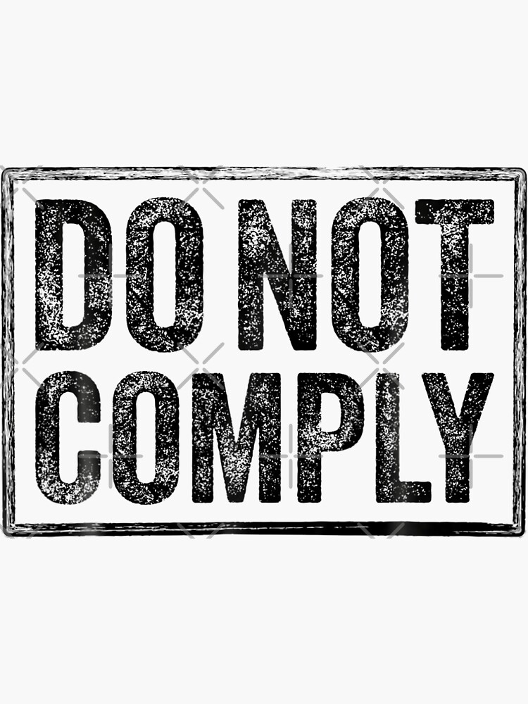 do-not-comply-sticker-for-sale-by-yookabb-redbubble