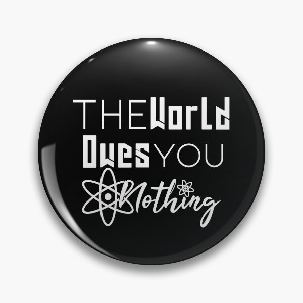 Item preview, The World Owes You Nothing designed and sold by Artnight.