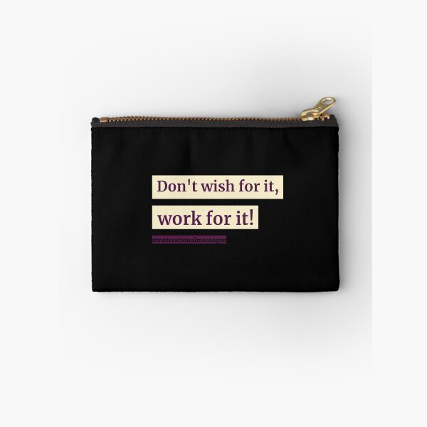 Item preview, Don't Wish For it Work For it! designed and sold by IllustrT.