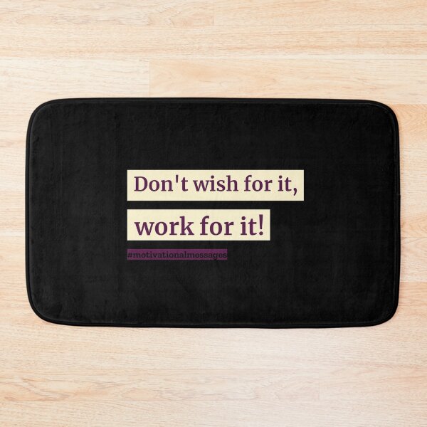 Item preview, Don't Wish For it Work For it! designed and sold by IllustrT.