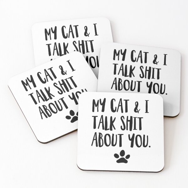 Item preview, My Cat And I Talk Shit About You designed and sold by wegivenofox.