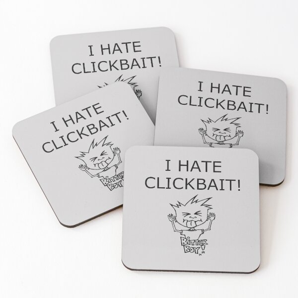 Item preview, FUNNY I HATE CLICKBAIT! AND BITTER BOY designed and sold by BITTER-BOY.