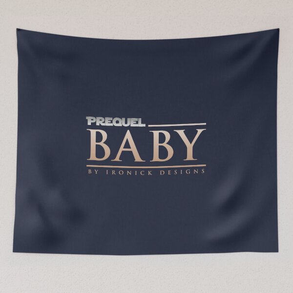 Item preview, Prequel Baby designed and sold by Ironickdesigns.