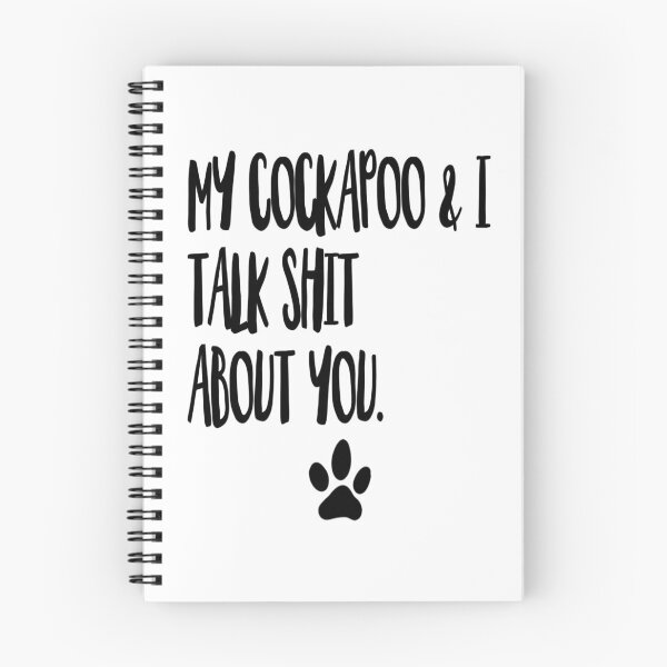 Item preview, My Cockapoo And I Talk Shit About You designed and sold by wegivenofox.