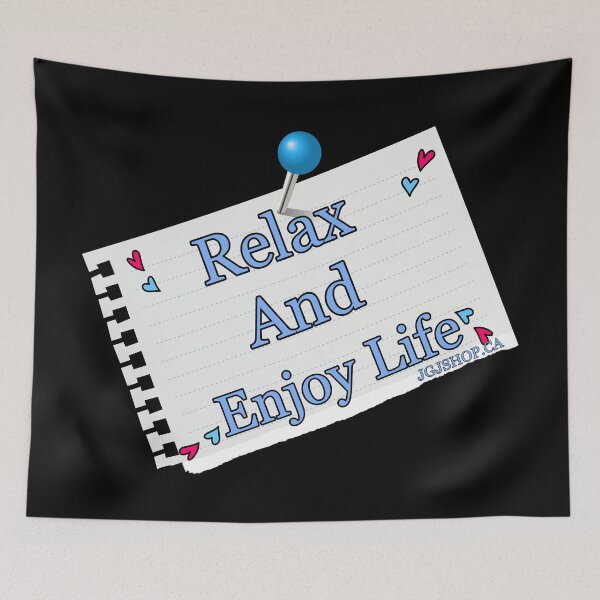 Item preview, Relax and Enjoy Life designed and sold by Jacklyn G.  Jones.