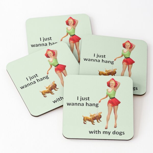 Item preview, I just wanna hang with my dogs - 50's pin up girl retro art meme designed and sold by S Quinn.
