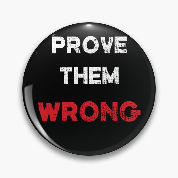 Item preview, Prove them wrong designed and sold by StylishhCat.