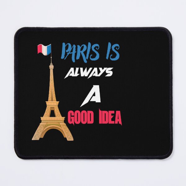 Item preview, Paris is always a good idea  designed and sold by SalahStore2004.